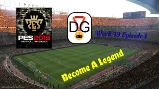 New Series - Become A Legend - Episode 1 - Pro Evolution Soccer 2019