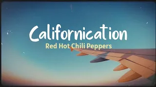 Red Hot Chili Peppers - Californication (Lyrics Terjemahan)