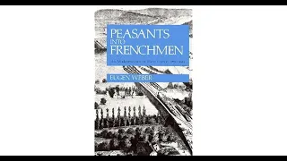 Peasants Into Frenchmen by Eugene Weber: Ch. 1
