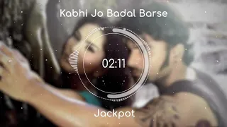 Kabhi Jo Badal Barse 8D AUDIO   Jackpot   Arijit Singh   Sachiin J Joshi, Sunny Leone480p