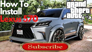 How to Install Lexus 570 In GTA 5 (Add-on) | 2022