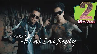 Bhai Lai Reply || Pakku Panda || Official M/V 2020