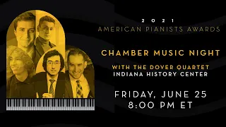 American Pianists Awards | Chamber Music Night with the Dover Quartet