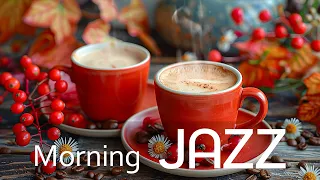 Gentle Morning Relaxation ☕ Smooth Jazz Piano & Bossa Nova Instrumental Music Fun To Work, Study