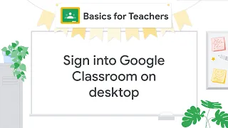 Sign into Google Classroom on desktop