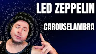 FIRST TIME HEARING Led Zeppelin- "Carouselambra" (Reaction)