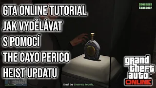 GTA ONLINE TUTORIAL - Jak vydělávat s pomocí The Cayo Perico Heist Updatu [TIPY&TRIKY]