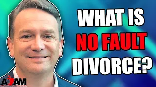 What is No Fault Divorce?