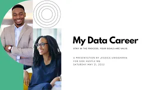 My Data Career by Jessica Uwoghiren