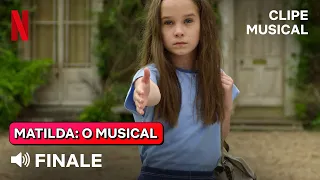 Finale - Música Final | Clipe Matilda: O Musical | Netflix Brasil