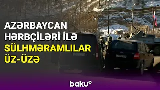 Azərbaycan hərbçiləri ilə sülhməramlılar üz-üzə - BAKU TV