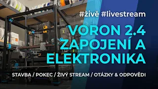 Voron 2.4 350 - toolhead a drátování / #živě #livestream