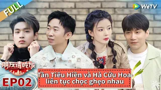 Tập 2 FULL: Hà Cửu Hoa chứng nhận món ăn yêu thích nhất của Đức Vân Xã  | Mời Bạn Ăn Cơm