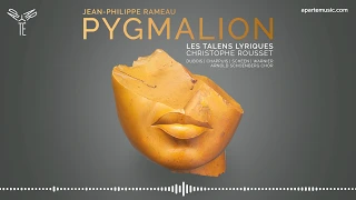 Rameau: Pygmalion - Ouverture | Les Talens Lyriques, Christophe Rousset