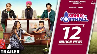 Sidhus Of Southall (Official Trailer) Sargun Mehta | Ajay | Navaniat Singh | Punjabi Comedy Movie