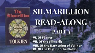 Silmarillion Read-along pt.3 - Fëanor, the Silmarils, the Flight of the Noldor | Legendarium Podcast