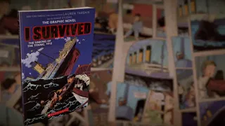 I Survived the Sinking of the Titanic, 1912 The Graphic Novel by Lauren Tarshis