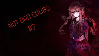 NOT BAD COUBS #7 | anime coub / amv / coub / funny / best coub / gif / music coub