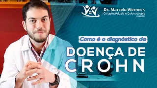 Como é o diagnóstico da Doença de Crohn? | Dr. Marcelo Werneck