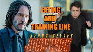 I Ate And Trained Like Keanu Reeves (John Wick)