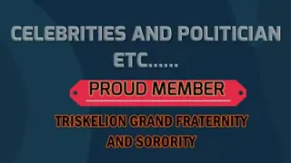 TAU GAMMA PHI TRISKELION GRAND FRATERNITY CELEBRITIES AND POLITICIANS MEMBERS