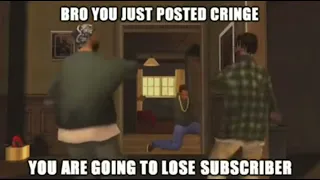 Gta sa - bro you just posted a cringe