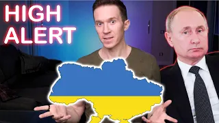Russia will invade Ukraine? (Where I'm living now)