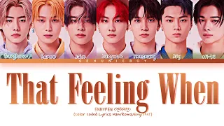ENHYPEN (엔하이펜) - 'TFW (That Feeling When)' Lyrics [Color Coded Lyrics Han/Roma/Eng/가사]