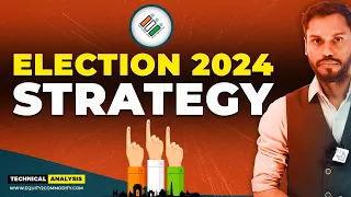 NIFTY ELECTION 2024 TRADING STRATEGY | ELECTION STRATEGY IN HINDI | NIFTY PREDICTION TILL ELECTION