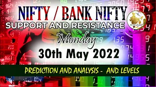 30th May 2022 - Nifty Predictions Banknifty Analysis levels for tomorrow. PC Stock market today