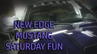 New Edge Mustang Saturday Fun Along With Shoutouts
