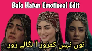 A Big tribute to bala hatun from kurulus Osman bala x sinf e ahan