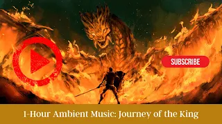 Journey of the King - Epic Study Music (1 hour)