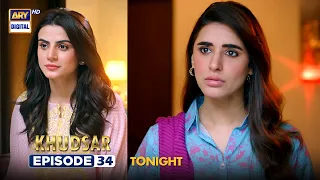 Khudsar Episode 34 | Promo | Tonight | ARY Digital