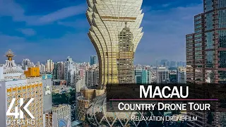 【4K】🇲🇴 ½ HOUR DRONE FILM: «The Beauty of Macau» 🔥🔥🔥 Ultra HD 🎵Chillout (2160p Ambient UHD TV) Macao