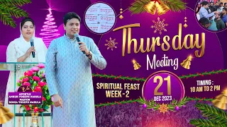 THURSDAY MEETING SPIRITUAL FEAST (WEEK -2) 21-12-2023 || Ankur Narula Ministries