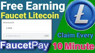 Free Earning faucet Litecoin / Claim Every 10 Minute / 0.00018211 Stoshi LTC Earn / #faucetpay