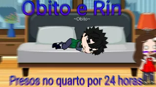 Obito e Rin Presos no Quarto por 24 horas 7w7 (💙ObiRin💜)