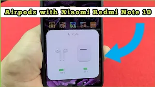 how to connect airpods with Xiaomi Redmi Note 10 phone and Pop-up animation App