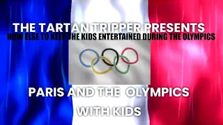 Best Family Activities at the Paris Olympic for Kids.