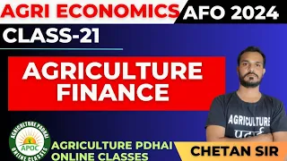 Class-21 | Agriculture Finance & Cooperation | IBPS AFO | NABARD | FCI | SADO | By Chetan Sir