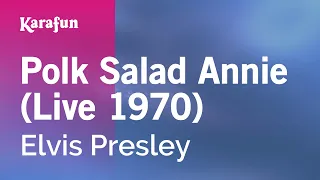 Polk Salad Annie (live 1970) - Elvis Presley | Karaoke Version | KaraFun