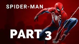 SPIDER-MAN - Gameplay Walkthrough Part 3 - [1080p Full HD PS4 Pro] - No Commentary (FULL GAME)
