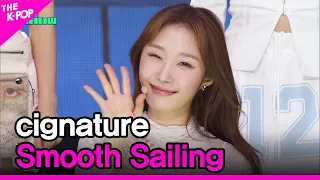 cignature, Smooth Sailing (시그니처, 안녕, 인사해) [THE SHOW 230912]