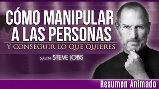 11 Métodos Infalibles Para Manipular a las Personas Segun Steve Jobs