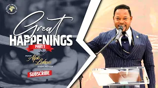 Great Happenings (Part 1) - Pastor Alph Lukau