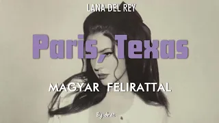 Lana Del Rey ft. SYML - Paris, Texas magyar felirattal