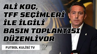 Ali Koç, TFF seçimleriyle ilgili açıklamalarda bulunuyor