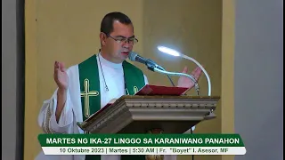 10 OKTUBRE 2023 (5:30 AM/TUE.) | MARTES NG IKA-27 LINGGO SA KARANIWANG PANAHON