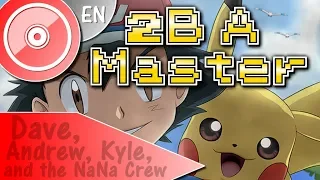 POKEMON "2BA Master" - (ENGLISH Cover) | DAVE, ANDREW, KYLE & The NaNa Crew